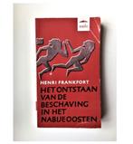 het ontstaan v/d beschaving in het nabije oosten-frankfort, Ophalen of Verzenden, Gelezen, Henri frankfort