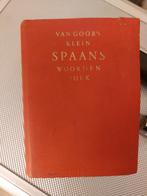 Van Goor's Klein Spaans Woordenboek, Boeken, Taal | Spaans, Ophalen of Verzenden, Gelezen, Van Goor, Non-fictie