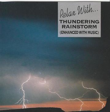 Relax with... Thundering rainstorm enhanced with music= 1,99 beschikbaar voor biedingen