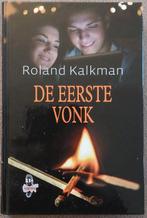 Roland Kalkman: De eerste vonk, Ophalen of Verzenden, Zo goed als nieuw