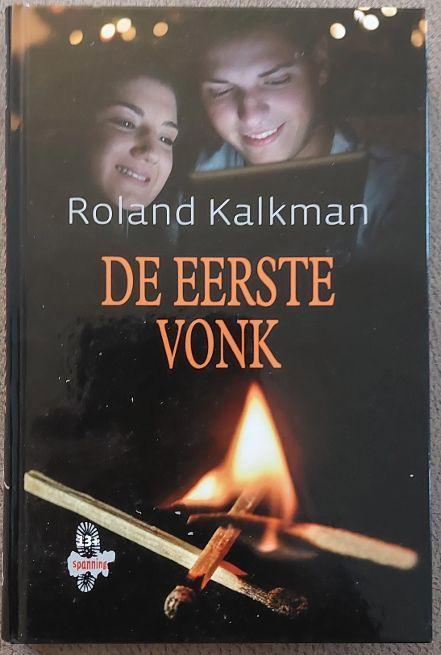 Roland Kalkman: De eerste vonk, Boeken, Kinderboeken | Jeugd | 13 jaar en ouder, Zo goed als nieuw, Ophalen of Verzenden