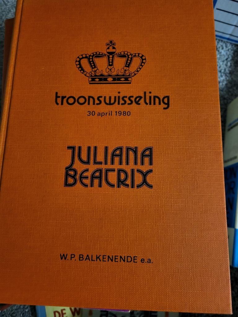 Troonswisseling 30 april 1980, Juliana, Beatrix, Ophalen of Verzenden