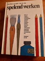 Boek Spelend Werken - Handenarbeid met kinderen., Ophalen of Verzenden, Zo goed als nieuw, Lotte Marie van Dordt, Overige onderwerpen
