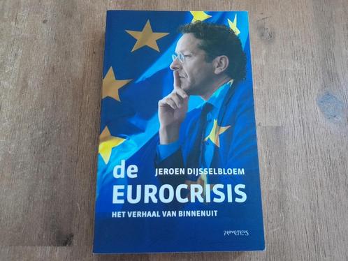 Jeroen Dijsselbloem/ De eurocrisis, Boeken, Politiek en Maatschappij, Gelezen, Maatschappij en Samenleving, Nederland, Ophalen of Verzenden