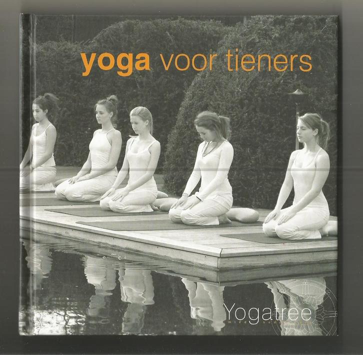 Yoga voor tieners - Yogatree, Boeken, Esoterie en Spiritualiteit, Nieuw, Instructieboek, Meditatie of Yoga, Ophalen of Verzenden