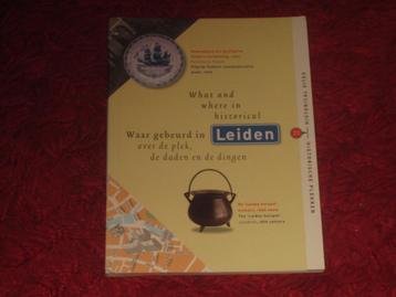 Leiden - Waar gebeurd in Leiden.- Historische Plekken. beschikbaar voor biedingen