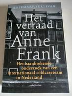 Het verraad van Anne Frank, Ophalen of Verzenden, Zo goed als nieuw, Rosemary Sullivan