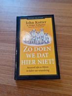John Kotter - Zo doen we dat hier niet!, Boeken, John Kotter; Holger Rathgeber, Ophalen of Verzenden, Zo goed als nieuw