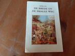 J.J.W.A. Wijchers - De brede en de smalle weg, Ophalen of Verzenden, Gelezen, J.J.W.A. Wijchers
