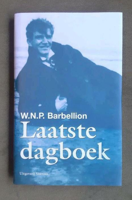 W.N.P. Barbellion - Laatste dagboek, Boeken, Biografieën, Zo goed als nieuw, Ophalen of Verzenden