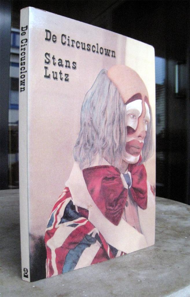 Lutz, Stans - De Circusclown (1979 1e dr.), Boeken, Kunst en Cultuur | Dans en Theater, Nieuw, Verzenden