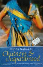 Chutneys & chapati's  (Shoba Narayan), Gelezen, Shoba Narayan, Verzenden