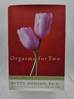 Boek zelfhulp erotiek seks - Orgasms For Two - Betty Dodson, Boeken, Advies, Hulp en Training, Gelezen, Betty Dodson, Ophalen of Verzenden