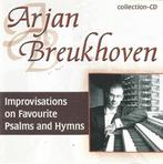 OrgelCD: Arjan Breukhoven - Improvisations on favourite Psal, Ophalen of Verzenden, Zo goed als nieuw, Koren of Klassiek
