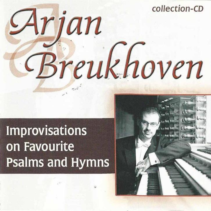 OrgelCD: Arjan Breukhoven - Improvisations on favourite Psal, Cd's en Dvd's, Cd's | Religie en Gospel, Zo goed als nieuw, Koren of Klassiek