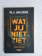 M.J. Arlidge - Wat jij niet ziet, Boeken, Ophalen of Verzenden, Zo goed als nieuw, M.J. Arlidge