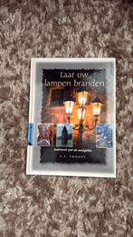 A.F. Troost - Laat uw lampen branden, Ophalen of Verzenden, Zo goed als nieuw, A.F. Troost