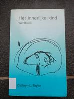 Het innerlijk kind werkboek cathryn L. Taylor, Boeken, Ophalen of Verzenden, Gelezen, Ontwikkelingspsychologie