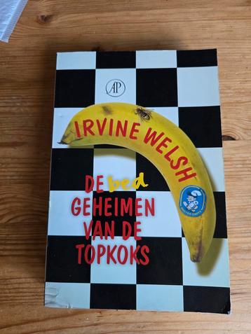 De Bedgeheimen van de Topkoks - Irvine Welsh beschikbaar voor biedingen