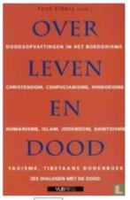 Over leven en dood - Zes dialogen met de dood (Elders), Boeken, Ophalen of Verzenden, Zo goed als nieuw, Ziel of Sterfelijkheid