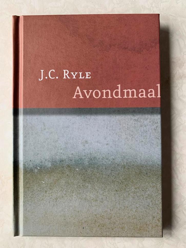 Avondmaal - J.C. Ryle, Boeken, Godsdienst en Theologie, Gelezen, Christendom | Protestants, Ophalen of Verzenden