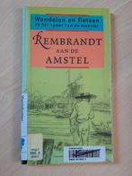 WANDELEN EN FIETSEN IN HET SPOOR REMBRANDT AAN DE AMSTEL, Ophalen of Verzenden, Gelezen, Overige onderwerpen