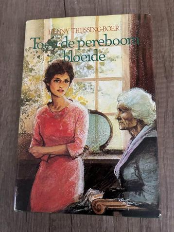 Henny Thijssing-Boer - Toen de pereboom bloeide beschikbaar voor biedingen
