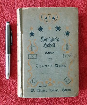 Königliche Hoheit. Roman van Thomas Mann.  Duits. 1918. beschikbaar voor biedingen