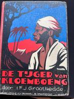 De tijger van Kloemboeng - I.F.J. Groothedde, Ophalen of Verzenden