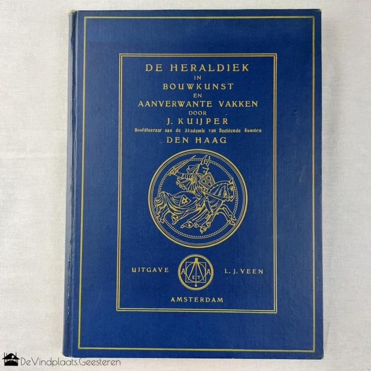 De heraldiek in bouwkunst ... – J. Kuijper – 1910, Antiek en Kunst, Kunst | Etsen en Gravures, Ophalen of Verzenden