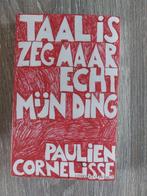 Paulien Cornelisse - Taal is zeg maar echt mijn ding, Boeken, Romans, Paulien Cornelisse, Ophalen of Verzenden, Zo goed als nieuw