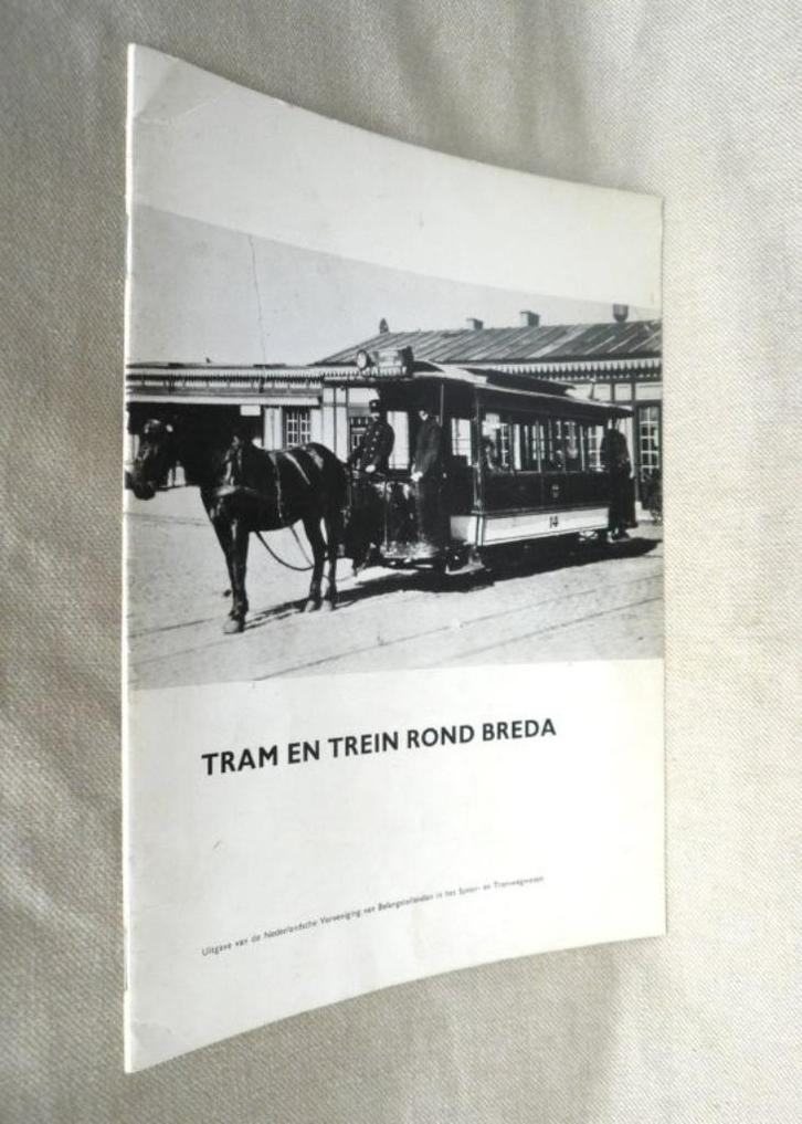 Tram en trein rond Breda. NVBS 1972., Verzamelen, Spoorwegen en Tramwegen, Gebruikt, Trein, Boek of Tijdschrift, Ophalen of Verzenden