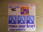 EUROVISION 1974   TINA    CROSS YOUR HEART / WHAT WOULD BE, Cd's en Dvd's, Vinyl Singles, 7 inch, Single, Ophalen of Verzenden