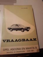Vraagbaak Opel Ascona en Manta B, Auto diversen, Handleidingen en Instructieboekjes, Ophalen of Verzenden