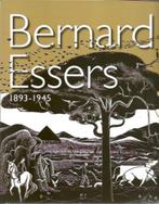 Bernard Essers  1  1893 - 1945   Monografie, Nieuw, Schilder- en Tekenkunst, Verzenden