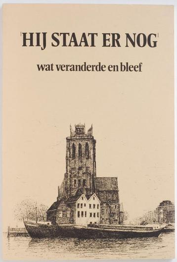 Hij staat er nog - De Grote Kerk Dordrecht (1986) beschikbaar voor biedingen