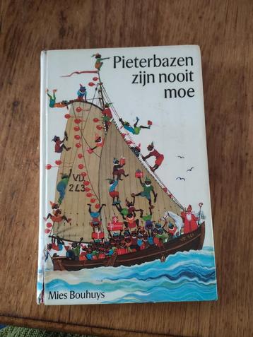 Pieterbazen zijn nooit moe, Mies Bouhuys  beschikbaar voor biedingen