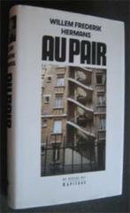 Willem Frederik Hermans : Au Pair, Boeken, Ophalen of Verzenden, Zo goed als nieuw
