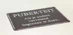 Puberteit als je ouders vervelend doen metalen reclamebord, Info@deconoord.nl, Deco Noord, Nieuw, Ophalen of Verzenden