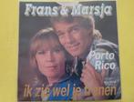 Frans en Marsja - Ik zie wel je tranen- Porto Rico, Ophalen, Zo goed als nieuw, Overige formaten, Levenslied of Smartlap
