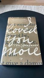 I Loved You More van Tom Spanbauer, Gelezen, Non-fictie, Tom Spanbauer, Ophalen of Verzenden