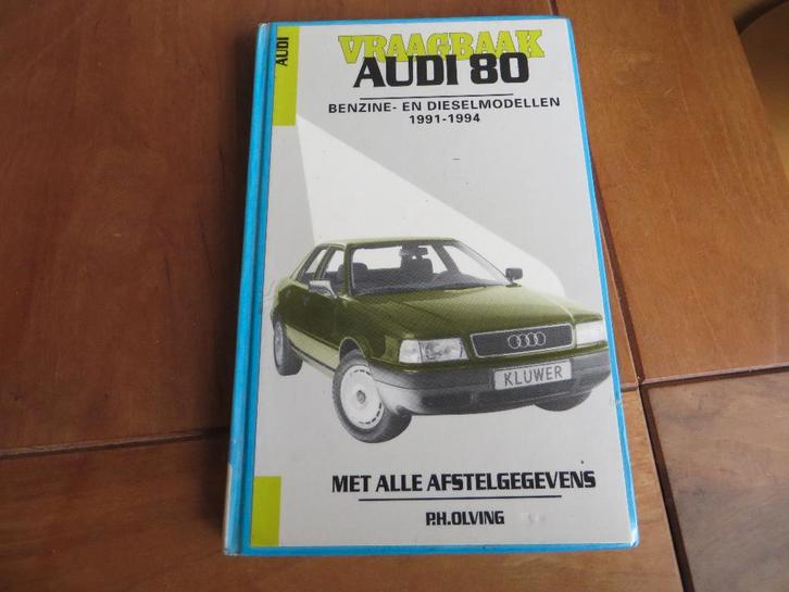 Vraagbaak Audi 80, Audi coupe, benzine + 2.3E +diesel '91-94, Auto diversen, Handleidingen en Instructieboekjes, Ophalen of Verzenden