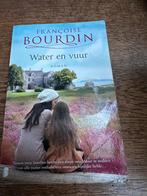 Françoise Bourdin: Water en vuur, Boeken, Ophalen of Verzenden, Zo goed als nieuw