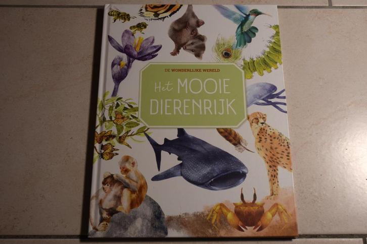 De wonderlijke wereld Het mooie dierenrijk, Boeken, Kinderboeken | Jeugd | onder 10 jaar, Zo goed als nieuw, Non-fictie, Ophalen of Verzenden