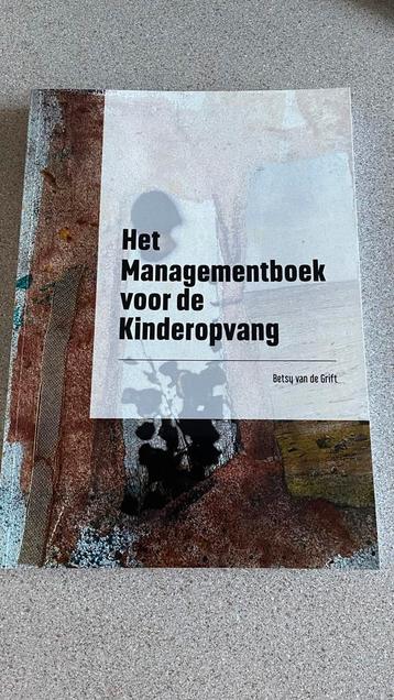 Betsy Van de Grift - Het Managementboek voor de Kinderopvang beschikbaar voor biedingen