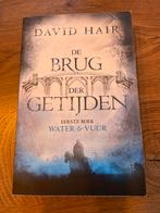 De Brug der Getijden - David Hair, Boeken, Ophalen of Verzenden, Zo goed als nieuw