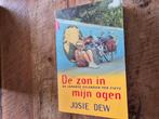 Josie Dew - De zon in mijn ogen, Ophalen of Verzenden, Zo goed als nieuw, Josie Dew, Europa