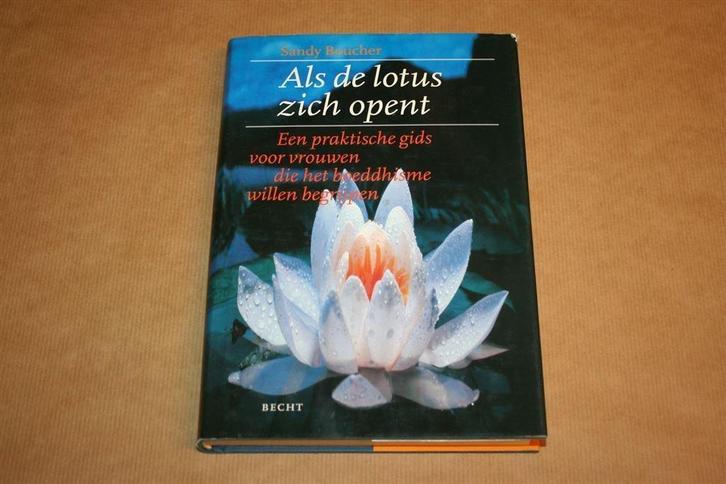 Als de lotus zich opent - Gids vrouwen die boeddhisme willen, Boeken, Godsdienst en Theologie, Gelezen, Boeddhisme, Ophalen of Verzenden