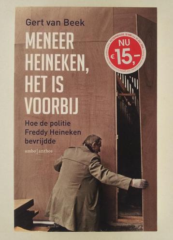 Beek, Gert van - Meneer Heineken, het is voorbij / hoe de po beschikbaar voor biedingen
