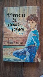 Timco de Straatjongen - Hanny van de Steeg-Stolk, Boeken, Ophalen of Verzenden, Gelezen, Hanny van de Steeg-Stolk, Fictie algemeen
